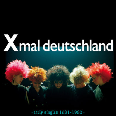 XMAL DEUTSCHLAND - EARLY SINGLES (1981-1982) VINYL (LTD. ED. PURPLE)