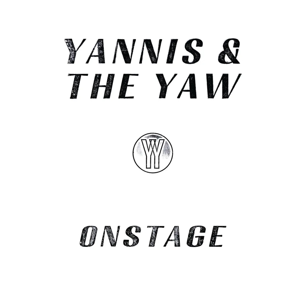 YANNIS & THE YAW - ONSTAGE VINYL (SUPER LTD. ED. 2LP VARIANTS W/ *SIGNED* SETLIST)