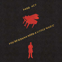 YARD ACT - YOU'RE GONNA NEED A LITTLE MUSIC VINYL (SUPER LTD. 'DINKED' ED. VARIANTS)