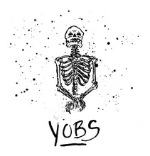 YOBS - YOBS VINYL (LTD. ED. 180G WHITE & BLACK SPLATTER)