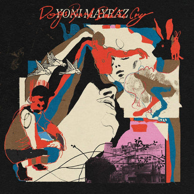 YONI MAYRAZ - DOGS BARK BABIES CRY VINYL (180G LP)