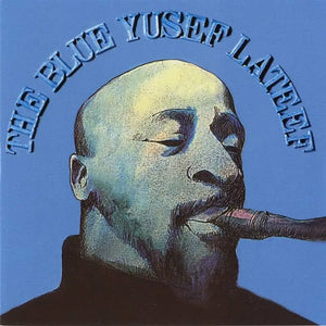 YUSEF LATEEF - THE BLUE YUSEF LATEEF VINYL RE-ISSUE (LP)