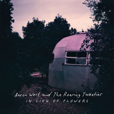 AARON WEST AND THE ROARING TWENTIES - IN LIEU OF FLOWERS VINYL (LTD. ED. CLEAR/PURPLE SPLIT)