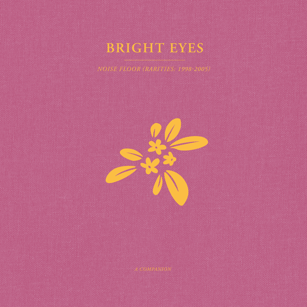 BRIGHT EYES - NOISE FLOOR (RARITIES: 1998-2005): A COMPANION VINYL (LTD. ED. OPAQUE GOLD)