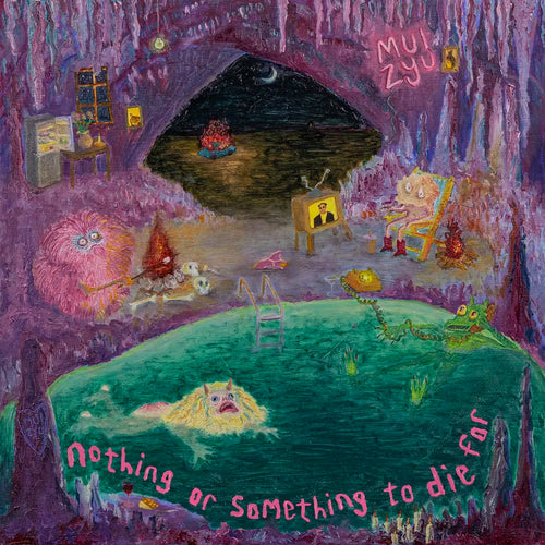 mui zyu - NOTHING OR SOMETHING TO DIE FOR VINYL (SUPER LTD. ED. GLOW IN THE DARK W/ SIGNED PRINT)