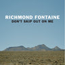 richmond fontaine don't skip out on me limited edition vinyl