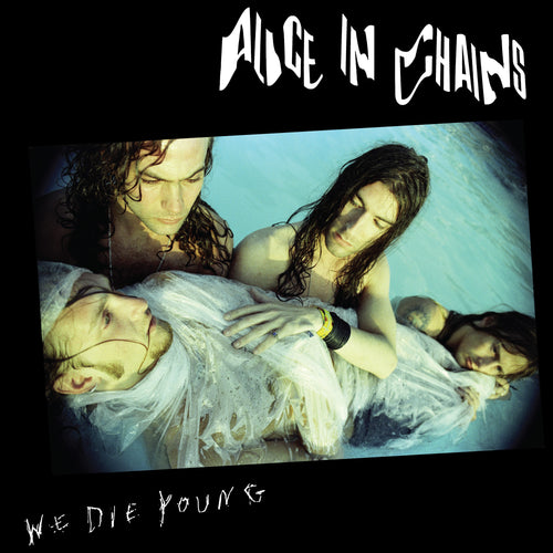 ALICE IN CHAINS - WE DIE YOUNG VINYL (SUPER LTD. ED. 'RECORD STORE DAY' 12