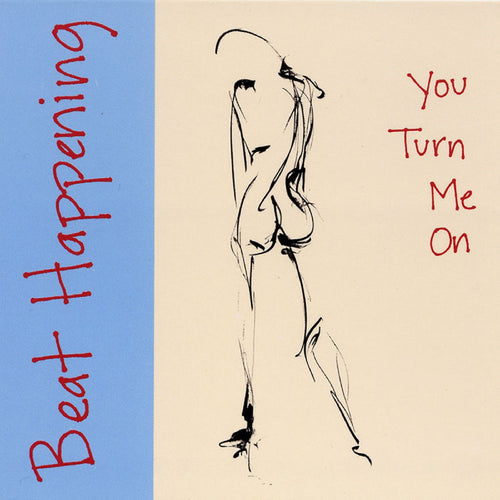 BEAT HAPPENING - YOU TURN ME ON VINYL RE-ISSUE (LP)