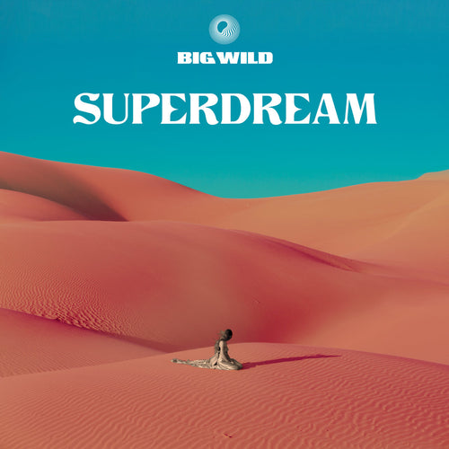 BIG WILD - SUPERDREAM VINYL RE-ISSUE (LTD. ED. CRYSTAL ROSE)