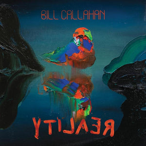 BILL CALLAHAN - YTI⅃AƎЯ VINYL (2LP GATEFOLD)