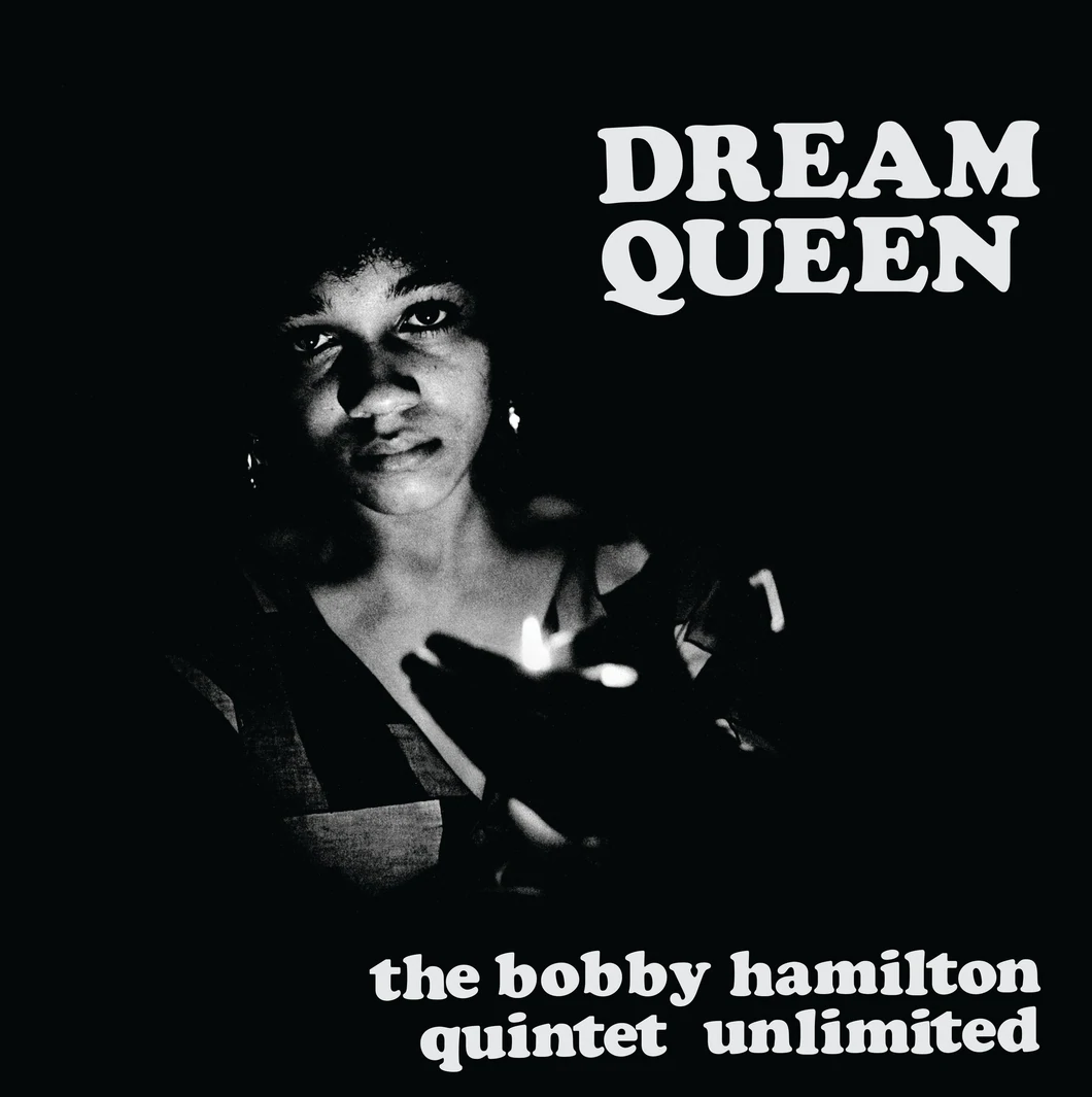 BOBBY HAMILTON QUINTET UNLIMITED - DREAM QUEEN VINYL (SUPER LTD. ED. 'RECORD STORE DAY' LP)