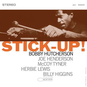 BOBBY HUTCHERSON - STICK UP! VINYL RE-ISSUE (LTD. DELUXE TONE POET ED. 180G GATEFOLD LP)