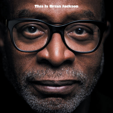 BRIAN JACKSON - THIS IS BRIAN JACKSON VINYL (LTD. ED. 2LP GATEFOLD)