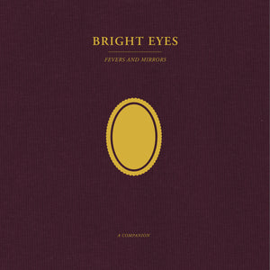 BRIGHT EYES - FEVERS AND MIRRORS: A COMPANION VINYL (LTD. ED. OPAQUE GOLD)
