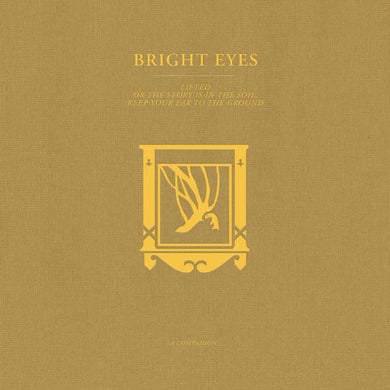 BRIGHT EYES - LIFTED OR THE STORY IS IN THE SOIL, KEEP YOUR EAR TO THE GROUND: A COMPANION VINYL (LTD. ED. OPAQUE GOLD)