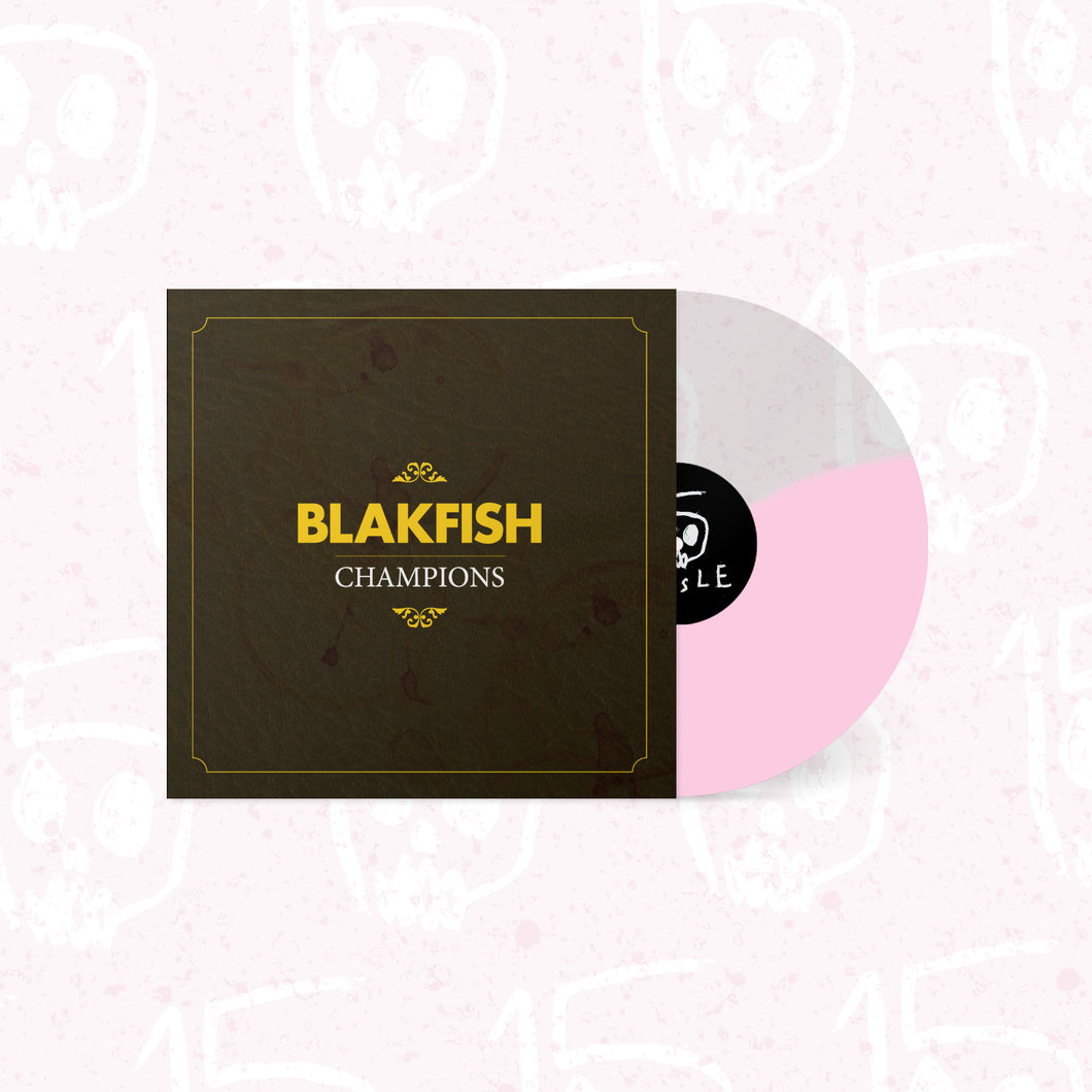 Blakfish - Champions limited edition vinyl