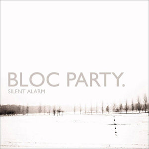 Bloc Party - Silent Alarm vinyl