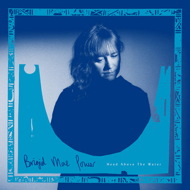 Brigid Mae Power - Head Above The Water limited edition vinyl