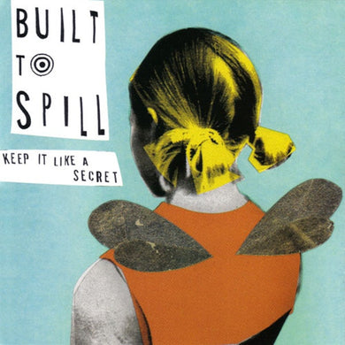 BUILT TO SPILL - KEPT IT LIKE A SECRET VINYL RE-ISSUE (180G LP)