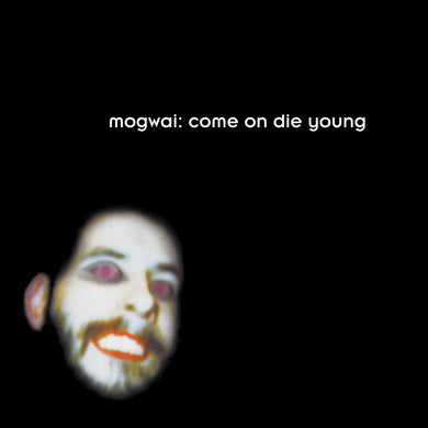 MOGWAI - COME ON DIE YOUNG VINYL RE-ISSUE (LTD. ED. WHITE 2LP GATEFOLD)