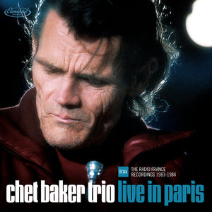 CHET BAKER - LIVE IN PARIS - THE RADIO FRANCE RECORDINGS 1983-1984 VINYL (SUPER LTD. ED. 'RECORD STORE DAY' 3LP)