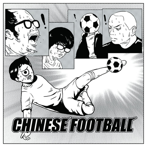 CHINESE FOOTBALL - CHINESE FOOTBALL limited edition vinyl