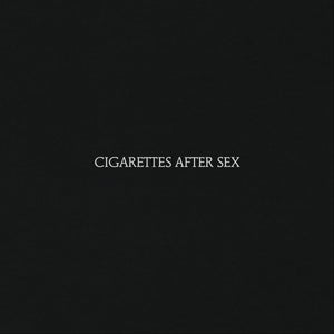 CIGARETTES AFTER SEX - CIGARETTES AFTER SEX VINYL RE-ISSUE (LP)