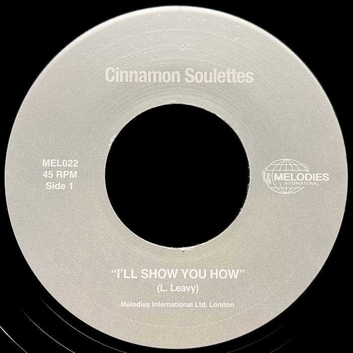 CINNAMON SOULETTES - I'LL SHOW YOU HOW VINYL RE-ISSUE (7