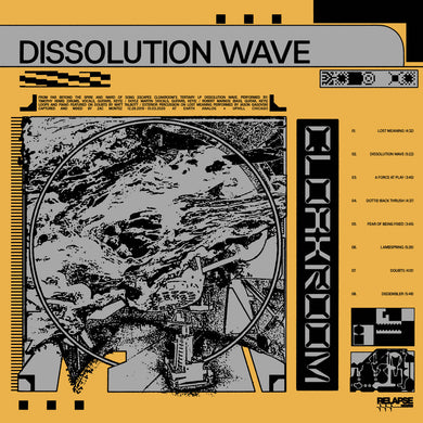 CLOAKROOM - DISSOLUTION WAVE VINYL (LTD. ED. MUSTARD YELLOW GATEFOLD)