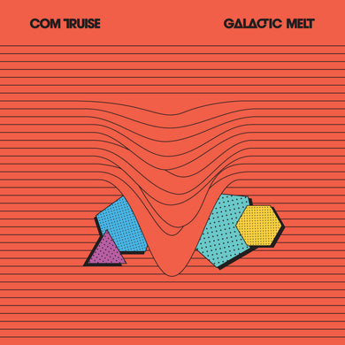 COM TRUISE - GALACTIC MELT VINYL (LTD. 10TH ANNIVERSARY ED. BLACK & ORANGE SWIRL 2LP)