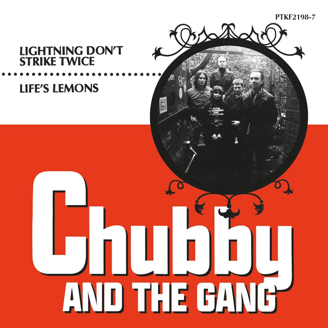 Chubby and the Gang - ‘Lightning Don’t Strike Twice’ / ‘Life’s Lemons’ limited edition vinyl
