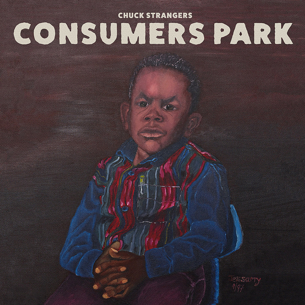Chuck Strangers Consumers Park vinyl