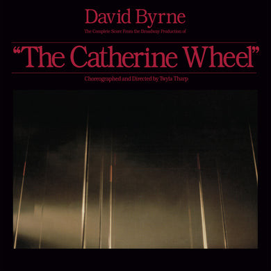 DAVID BYRNE - THE COMPLETE SCORE FROM “THE CATHERINE WHEEL” VINYL (SUPER LTD. 'RECORD STORE DAY' ED. 2LP)
