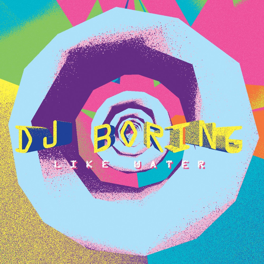 DJ Boring - Like Water vinyl