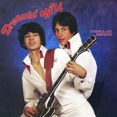 DONNIE & JOE EMERSON - DREAMIN’ WILD VINYL RE-ISSUE (LTD. ED. TRANSPARENT BLUE GATEFOLD)