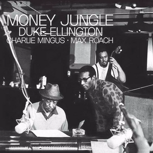 DUKE ELLINGTON, CHARLES MINGUS & MAX ROACH - MONEY JUNGLE VINYL RE-ISSUE (LTD. ED. LP + BLUE 7")