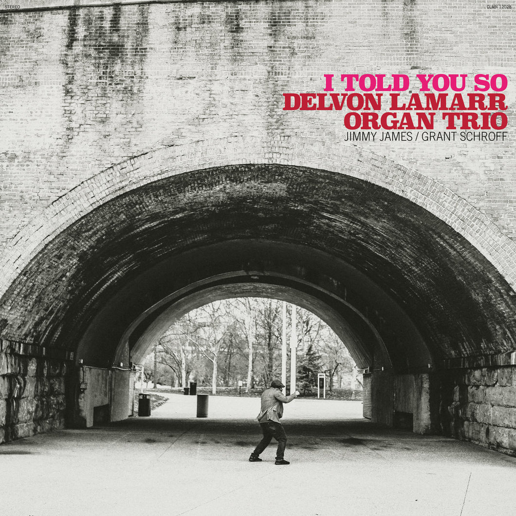 Delvon Lamarr Organ Trio - I Told You So limited edition vinyl