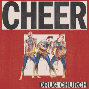 Drug Church - Cheer limited edition vinyl