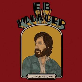 E.B. The Younger - To Each His Own limited edition vinyl