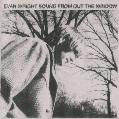 EVAN WRIGHT - SOUND FROM OUT THE WINDOW VINYL (LTD. ED. CLOUDY CLEAR)