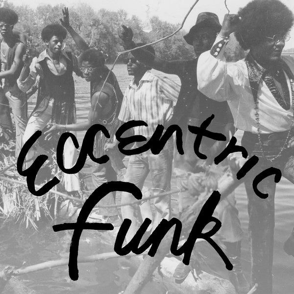 Eccentric Funk (Various Artists) limited edition vinyl