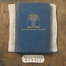 FRIGHTENED RABBIT - PEDESTRIAN VERSE VINYL (SUPER LTD. 10TH ANN. ED. VARIANTS)