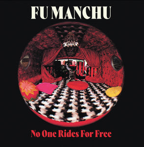 FU MANCHU - NO ONE RIDES FOR FREE VINYL RE-ISSUE (LTD. ED. RED & WHITE SPLATTER GATEFOLD)