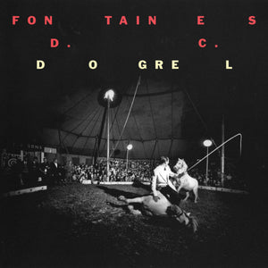 Fontaines D.C. - Dogrel limited edition vinyl