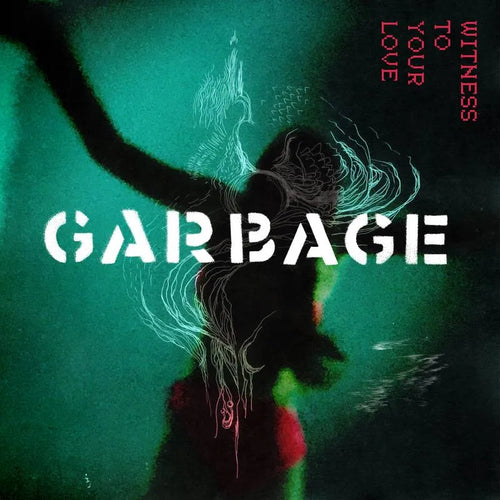 GARBAGE - WITNESS TO YOUR LOVE VINYL (SUPER LTD. 'RECORD STORE DAY' ED. TRANSPARENT 12
