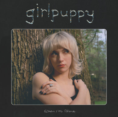 GIRLPUPPY - WHEN I’M ALONE VINYL (LTD. ED. CLEAR GATEFOLD)