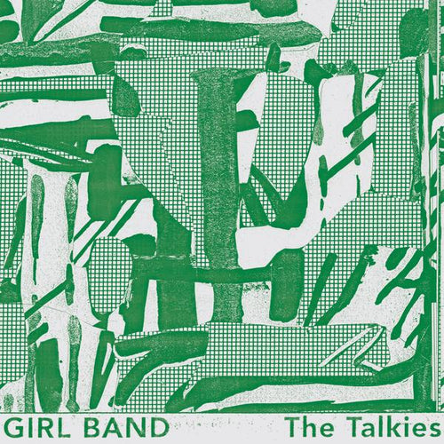 Girl Band - The Talkies limited edition vinyl