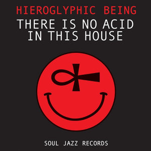 HIEROGLYPHIC BEING - THERE IS NO ACID IN THIS HOUSE VINYL (2LP)