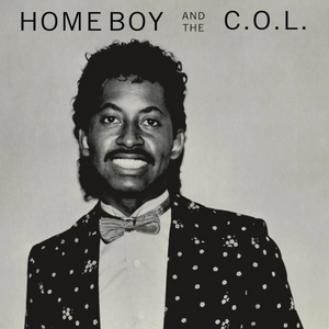 HOME BOY AND THE C.O.L. - HOME BOY AND THE C.O.L. VINYL (SUPER LTD. ED. 'RECORD STORE DAY' LP)