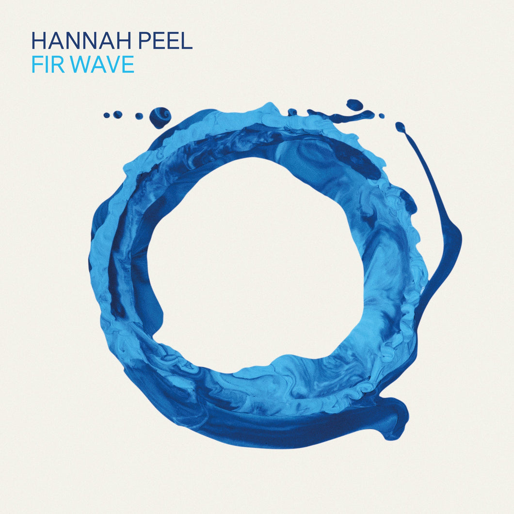 Hannah Peel - Fir Wave limited edition vinyl